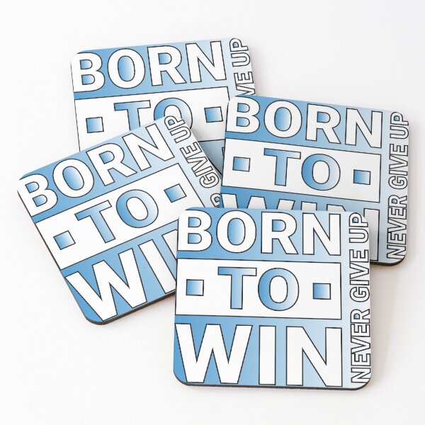 Item preview, Born to win | Born to shine | Never Give Up designed and sold by CadDesignerr.