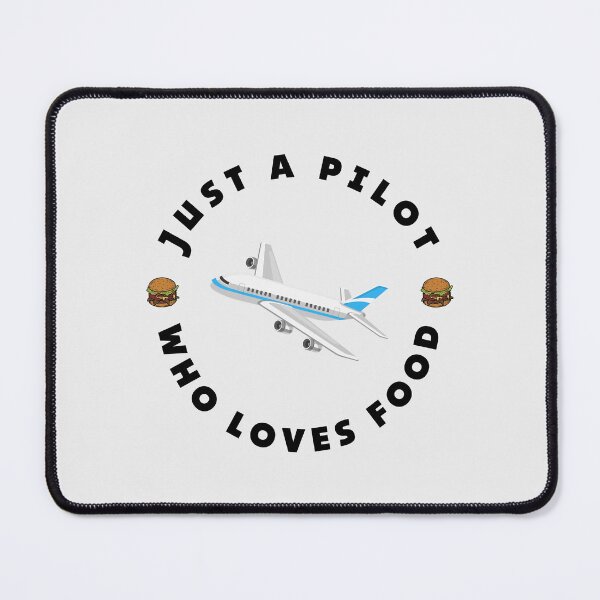 Item preview, Just a Pilot Who Loves Food | Hungry for A Flight designed and sold by SHOPINGHOUR.