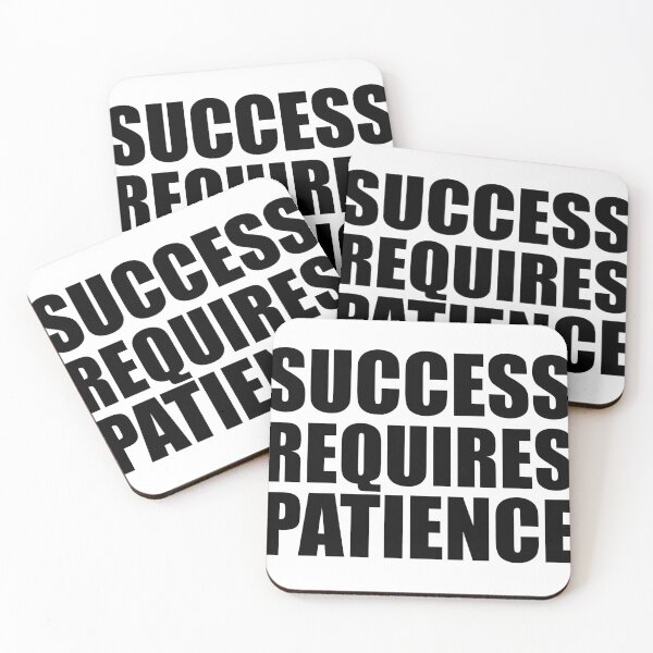 Item preview, Success Requires Patience designed and sold by HypeElegance.