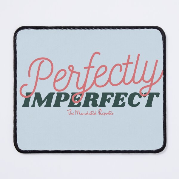 Item preview, Perfectly Imperfect - Light Blue designed and sold by TheReporter1.
