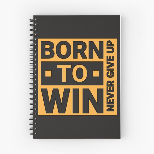 Item preview, Born to win | Born to shine | Never Give Up designed and sold by CadDesignerr.