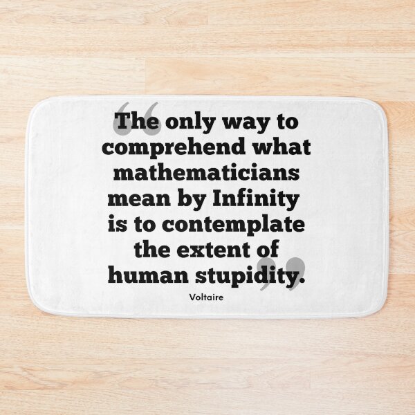 Item preview, Funny Quote by Voltaire Comparing Infinity to Human Stupidity designed and sold by Soaring Eagle.