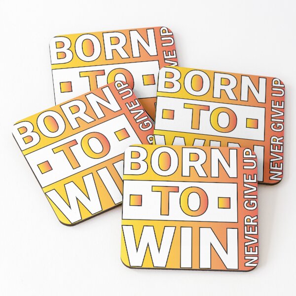 Item preview, Born to win | Born to shine | Never Give Up designed and sold by CadDesignerr.