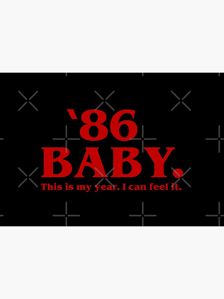 86 BABY This is my year by RoleReversal