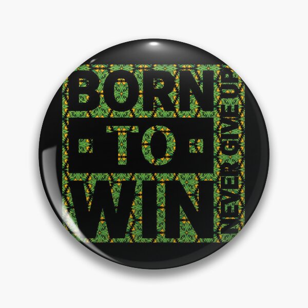 Item preview, Born to win | Born to shine | Never Give Up designed and sold by CadDesignerr.