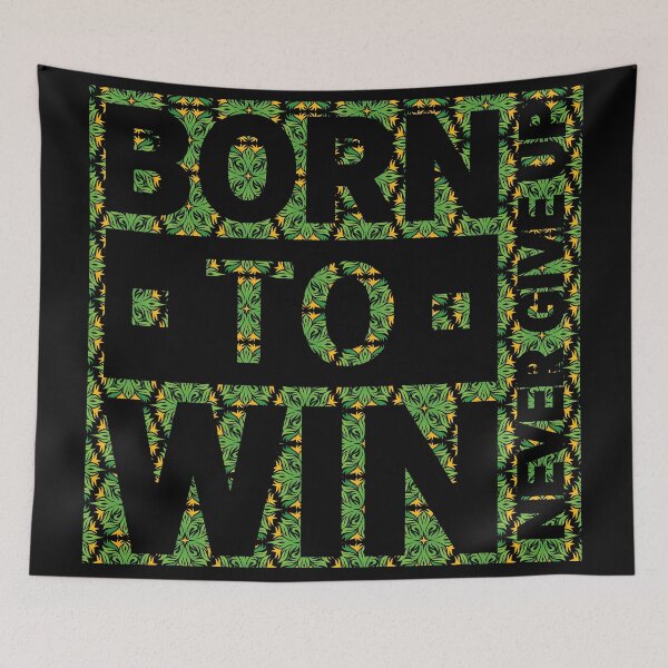 Item preview, Born to win | Born to shine | Never Give Up designed and sold by CadDesignerr.