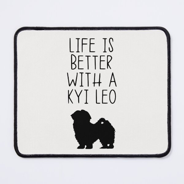 Item preview, Life Is Better With A Kyi Leo designed and sold by kindxinn.