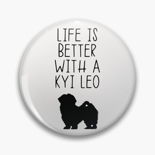 Item preview, Life Is Better With A Kyi Leo designed and sold by kindxinn.