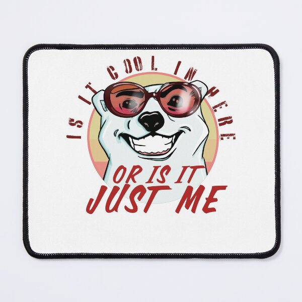 Item preview, Is it cool in here… or is it me designed and sold by Martzart.