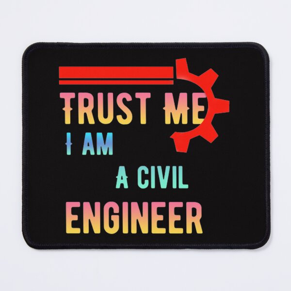 Item preview, Trust Me I Am A Civil Engineer designed and sold by pat227jc.