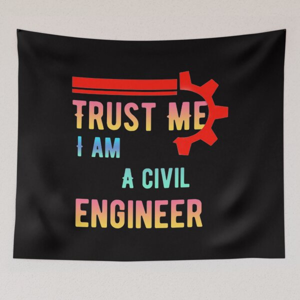 Item preview, Trust Me I Am A Civil Engineer designed and sold by pat227jc.