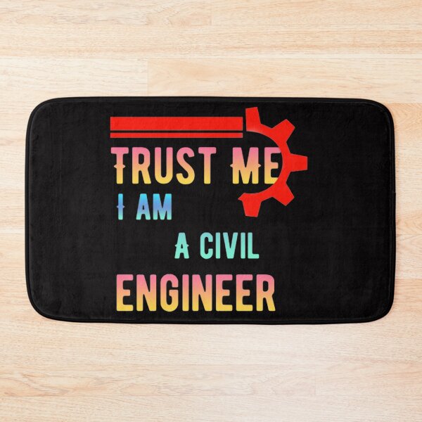 Item preview, Trust Me I Am A Civil Engineer designed and sold by pat227jc.