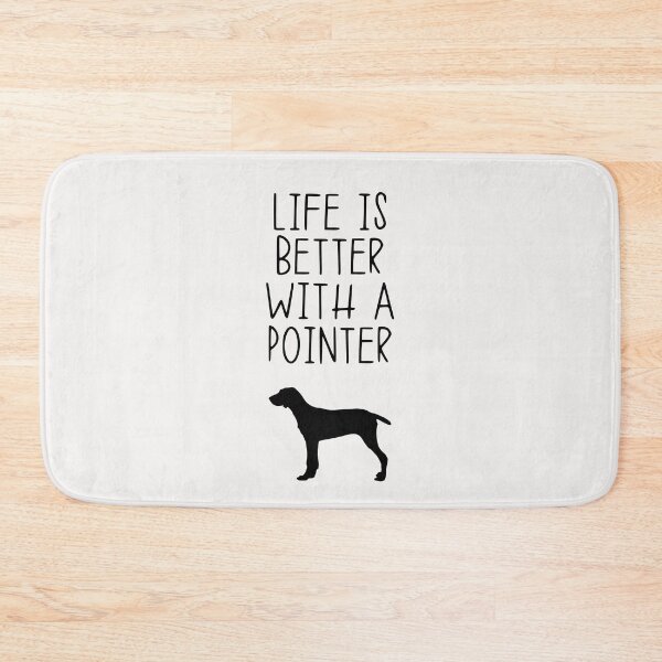 Item preview, Life Is Better With A Pointer designed and sold by kindxinn.