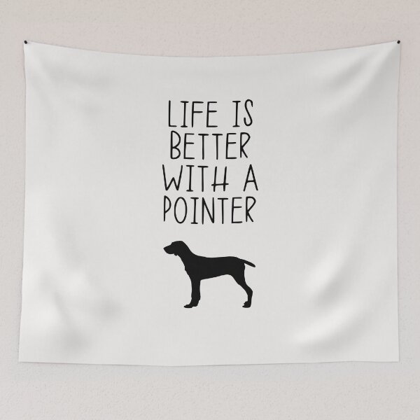 Item preview, Life Is Better With A Pointer designed and sold by kindxinn.