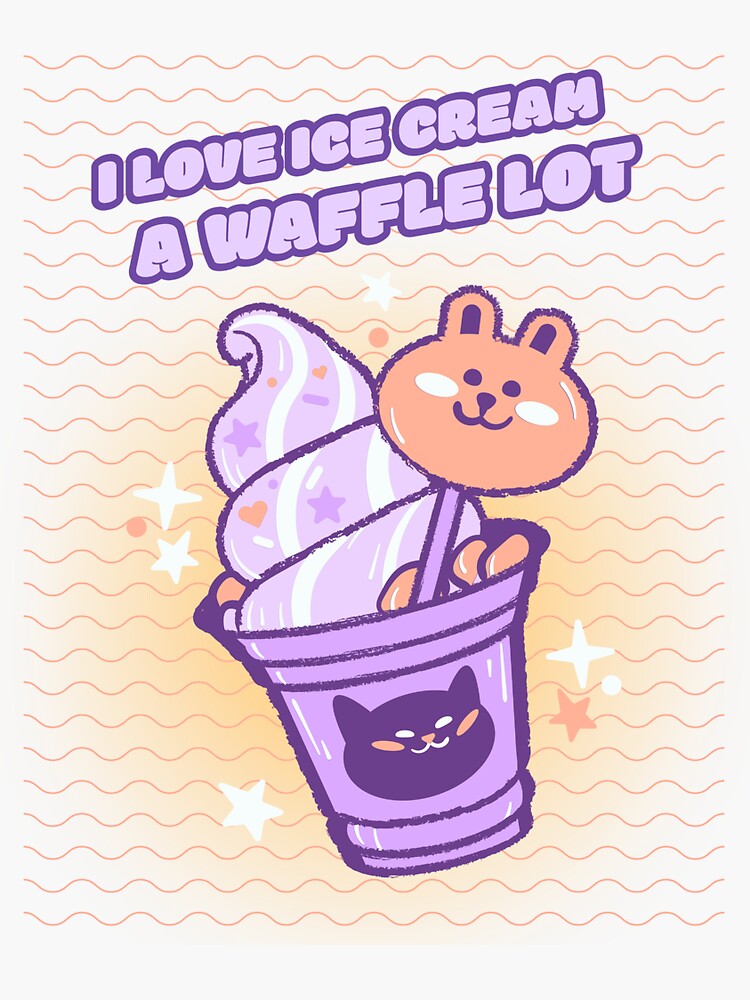 "I LOVE ICE CREAM A WAFFLE LOT" Sticker for Sale by littlefunworld Redbubble