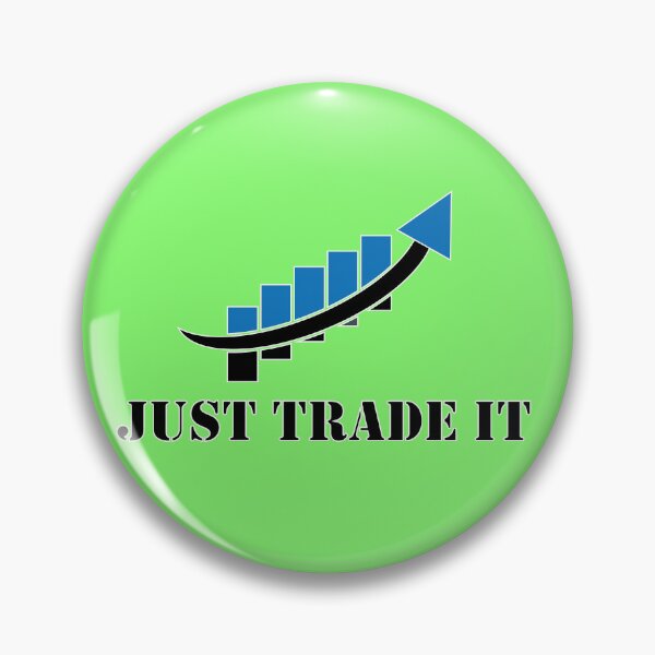Item preview, Just Trade It | Traders Life | Traders Motivation | Part 2  designed and sold by CadDesignerr.