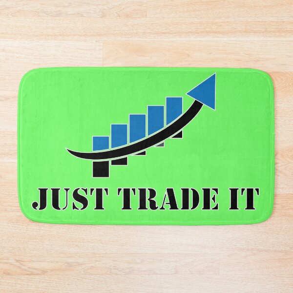 Item preview, Just Trade It | Traders Life | Traders Motivation | Part 2  designed and sold by CadDesignerr.