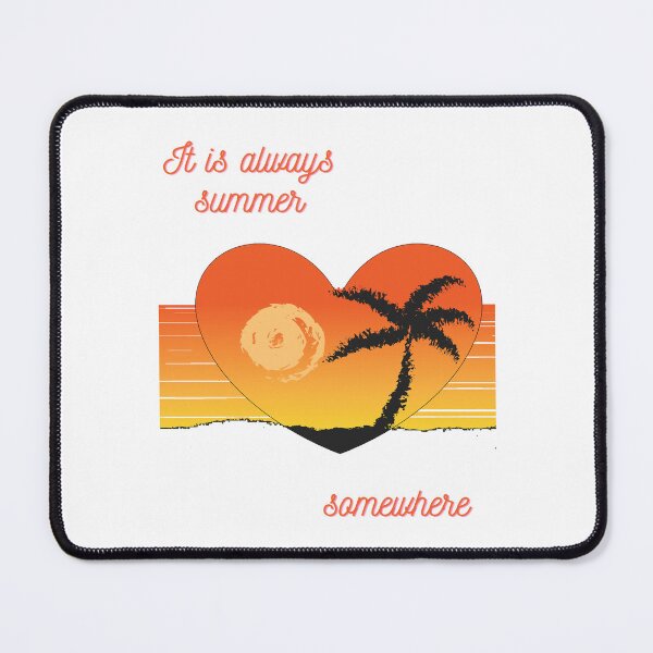 Item preview, It is always summer somewhere designed and sold by Izy Shop.