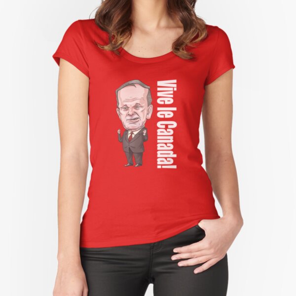 Jean Chretien "Vive le Canada!" Fitted Scoop T-Shirt
