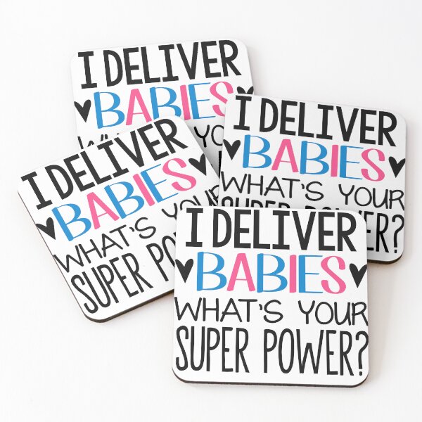 Item preview, I deliver babies whats your super power designed and sold by MarcosSolisC.