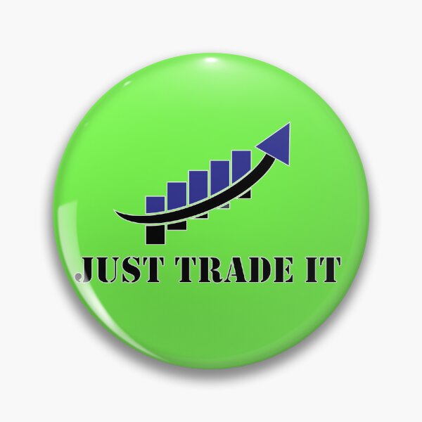 Item preview, Just Trade It | Traders Life | Traders Motivation | Part 3  designed and sold by CadDesignerr.