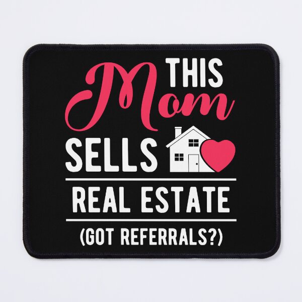 Item preview, This Mom Sells Real Estate Got Referrals Women Mothers Day designed and sold by haselshirt.