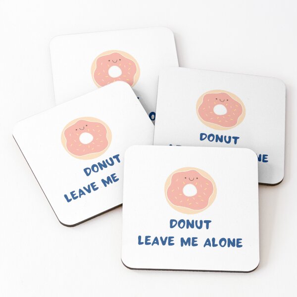 Item preview, Cute Donut : Donut Leave Me Alone designed and sold by MoaaStore.