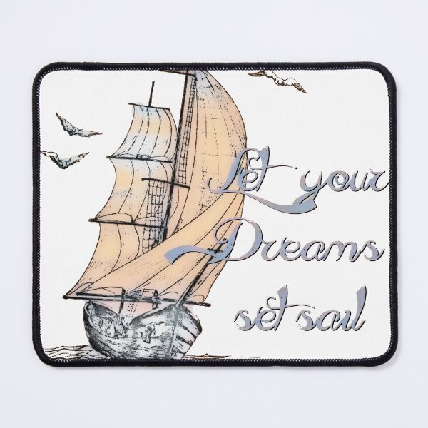 Item preview, Dreams set sail designed and sold by ibelieveimages.
