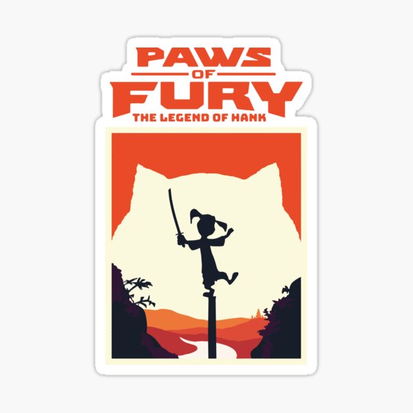 Paws Of Fury The Legend Of Hank Sticker For Sale By Abzdesigner