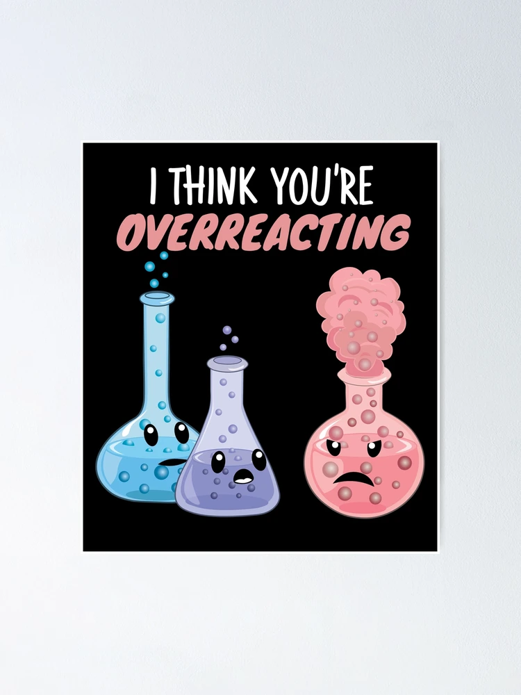 Overreacting Funny Chemistry Beaker Chemicals - Novelty Iron On
