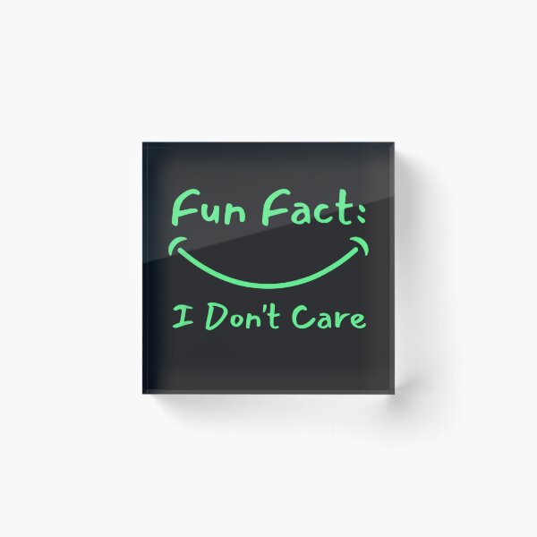 Item preview, Fun Fact I Don't Care designed and sold by OSTONSHOP.