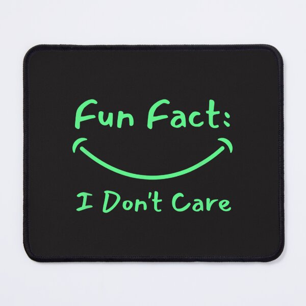 Item preview, Fun Fact I Don't Care designed and sold by OSTONSHOP.