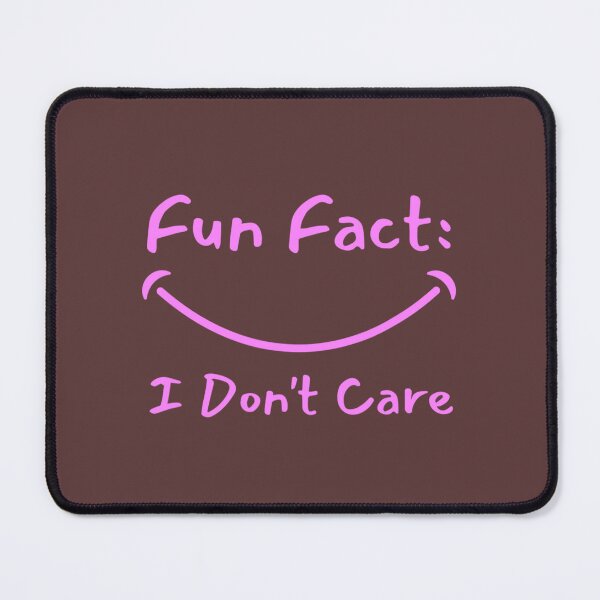 Item preview, Fun Fact I Don't Care designed and sold by OSTONSHOP.