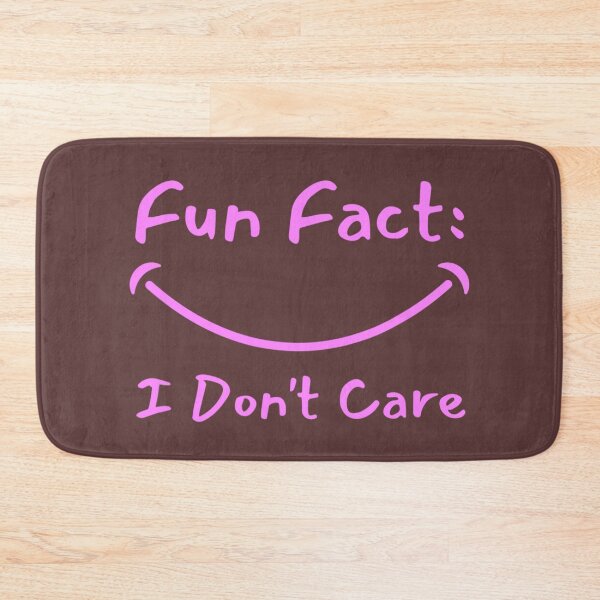 Item preview, Fun Fact I Don't Care designed and sold by OSTONSHOP.
