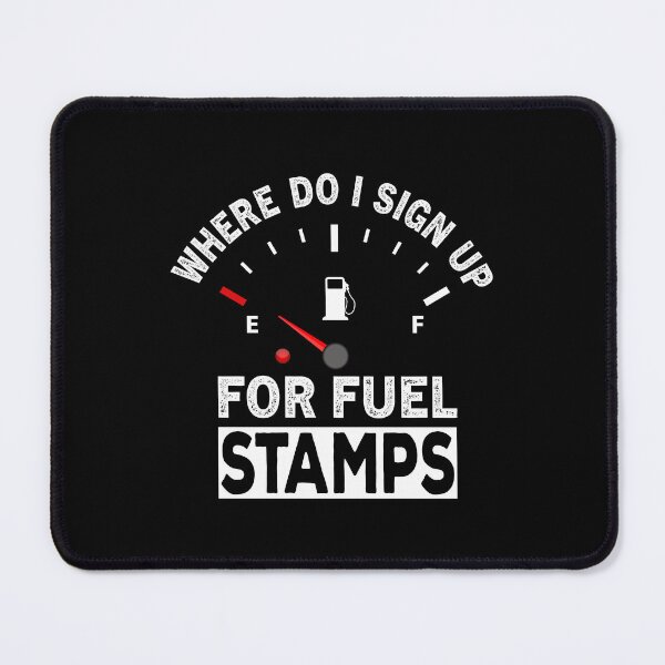 Item preview, Where Do I Sign Up For Fuel Stamps designed and sold by ReadyArt.