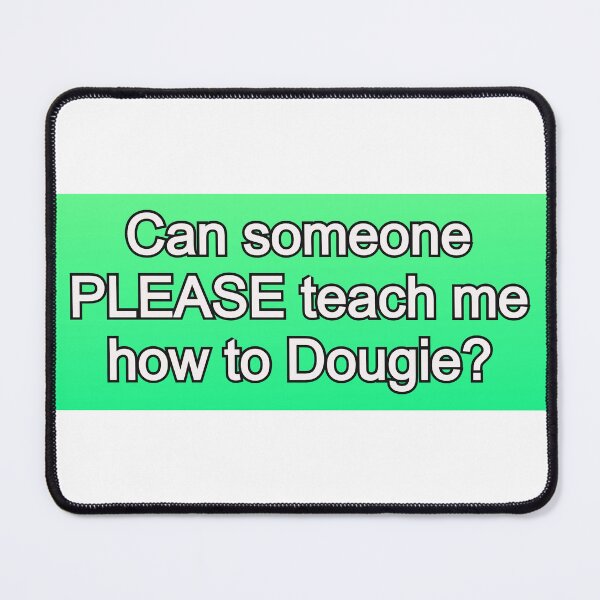 Item preview, Teach me how to Dougie green designed and sold by Mac-n-bees.