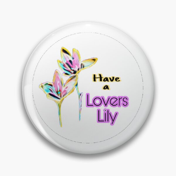 Item preview, Have a lovers lily  designed and sold by ambaig.