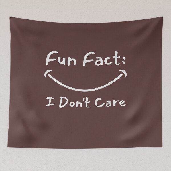 Item preview,  Fun Fact I Don't Care designed and sold by OSTONSHOP.