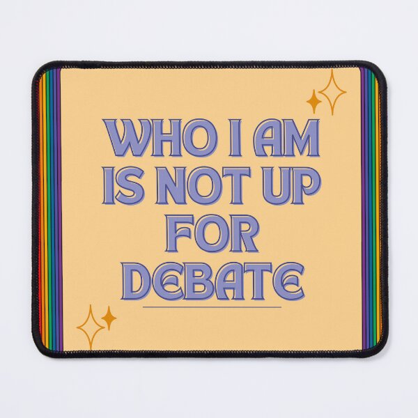 Item preview, Who I am is not up for Debate designed and sold by InfiniteParker.