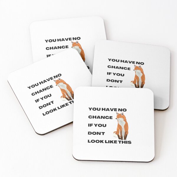 Item preview, You have no chance, if you don't look like fox designed and sold by T-Look.