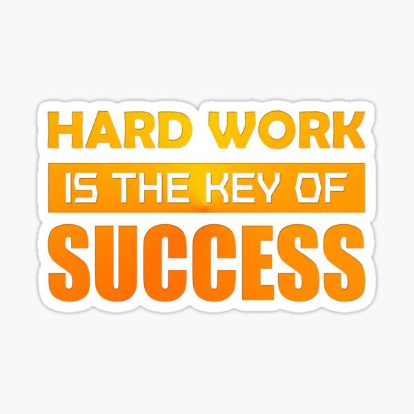thought on hard work is the key to success