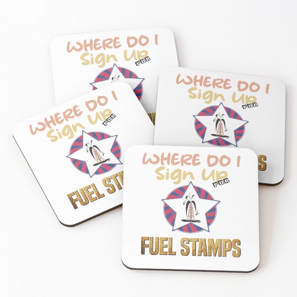 Item preview, Where Do I Sign Up For Fuel Stamps designed and sold by MrJArts.