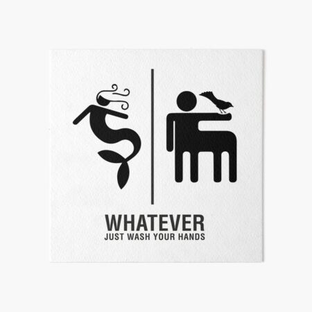 WHATEVER Just Wash Your Hands Art Board Print