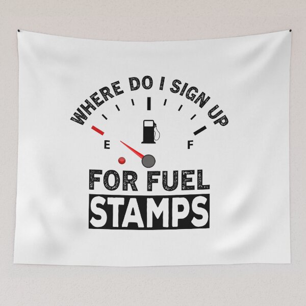 Item preview, Where Do I Sign Up For Fuel Stamps designed and sold by ReadyArt.