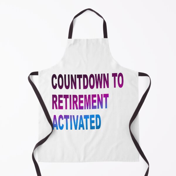 Item preview, Countdown to retirement activated designed and sold by TwoTeenSisters.