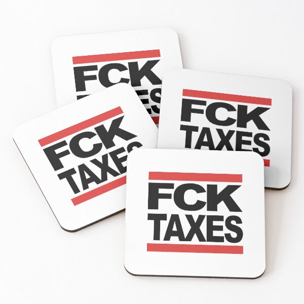 Item preview, FCK TAXES designed and sold by TheBitcoinStore.