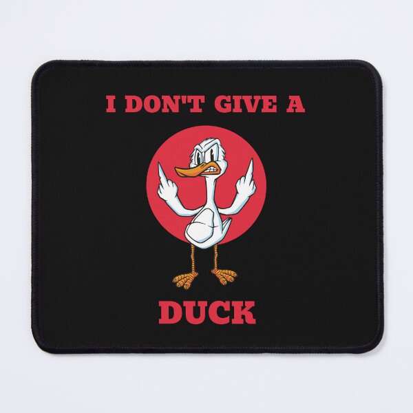 Item preview, I Don't Give A Duck designed and sold by The Jackalope.