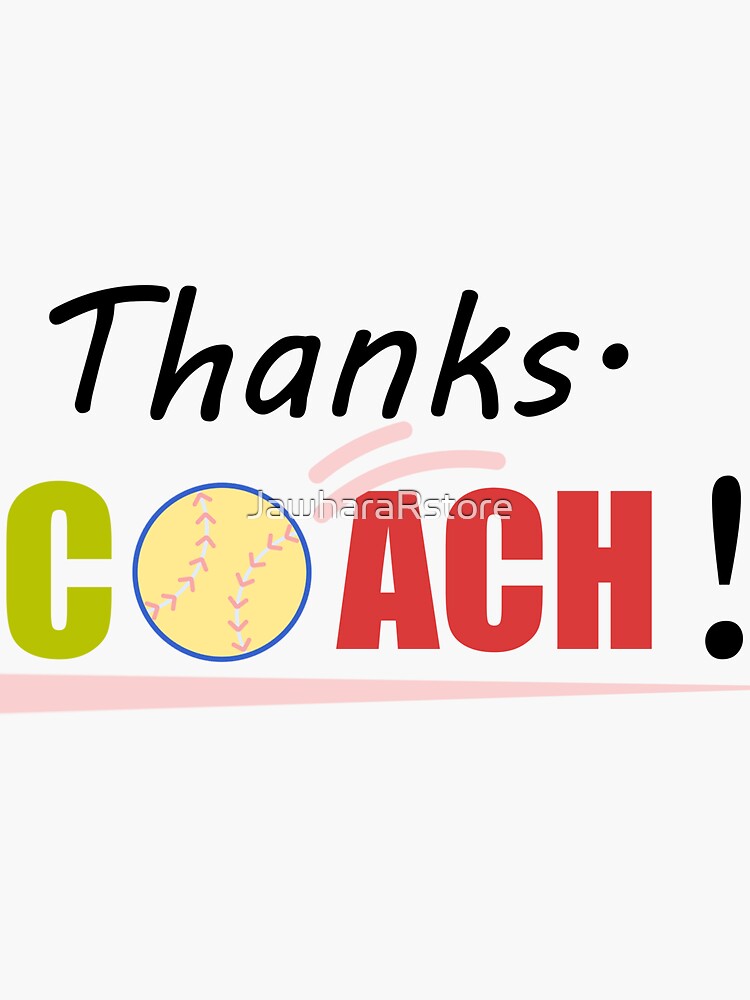softball thanks coach tshirt for gift,cool T-shirt for thanking coach  Sticker for Sale by JawharaRstore Redbubble