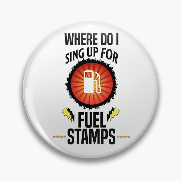 Item preview, Where Do I Sign Up For Fuel Stamps designed and sold by MrJArts.
