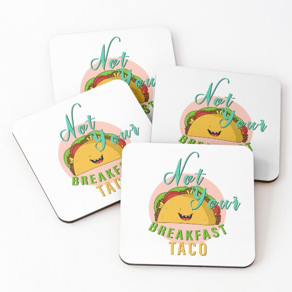 Item preview, Not Your Breakfast Taco designed and sold by happy gift art.